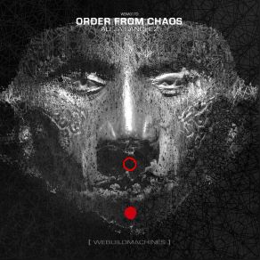 Download track Order From Chaos Part IV Aleja Sanchez