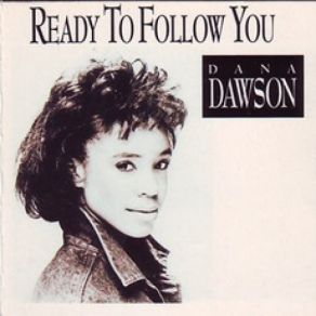 Download track Ready To Follow You (Long Version) Dana Dawson