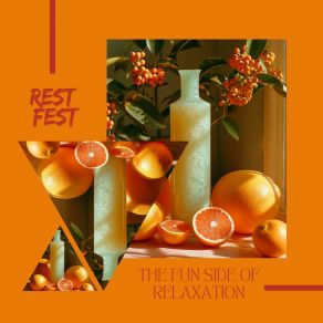 Download track Rest Fest: The Fun Side Of Relaxation (Echoing Flute) February Four