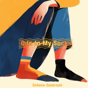 Download track Ode To My Socks Selena Emerson