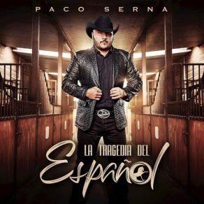 Download track Lo Que El Loco Me Contó Paco Serna