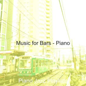 Download track Stellar Solo Piano Jazz - Vibe For Gourmet Restaurants Jazz Playlists