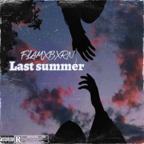 Download track Last Summer (Slowed) FLAMXBXRN