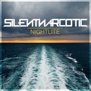 Download track Nightlite Silent Narcotic