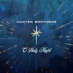 Download track O Holy Night Hunter Brothers