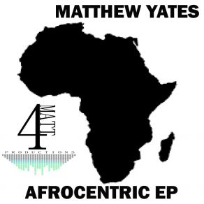 Download track Afrocentric (Original Mix) Matthew Yates