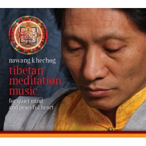 Download track Wisdom & Compassion Nawang Khechog