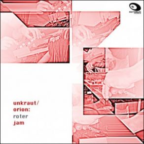 Download track Roter Jam (Orion Edit) Orion, Unkraut