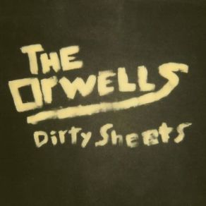 Download track Dirty Sheets (Live) The Orwells