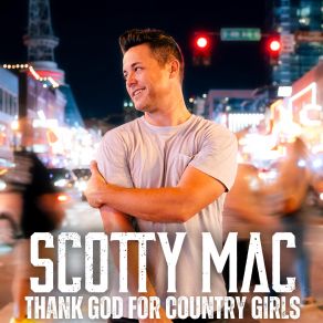 Download track Nowhere Town Scotty Mac