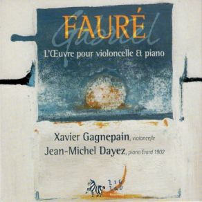 Download track 5. Sonata For Cello Piano No. 1 In D Minor Op. 109: 2. Andante Gabriel Fauré