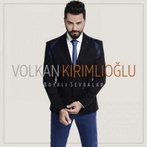 Download track Boyalı Sevdalar Volkan Kırımlıoğlu