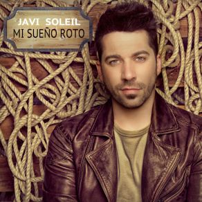 Download track Mi Sueño Roto Javi Soleil