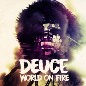 Download track World On Fire Deuce