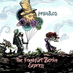 Download track The Frankfurt Berlin Express (Original Album Mix) Fran & Co