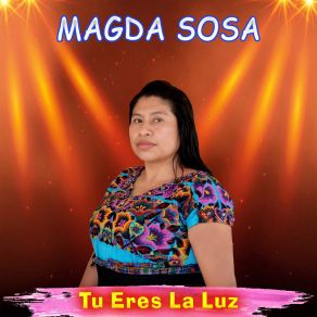 Download track Tú Eres La Luz Magda Sosa