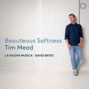 Download track Poor Celadon, He Sighs In Vain (Loving Above Himself) Tim Mead, La Nuova Musica, David Bates