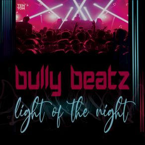 Download track Light Of The Night Bully Beatz