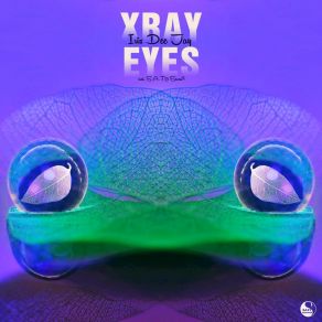 Download track Xray Eyes (S. A. T & Seven24 Remix) Iris Dee Jay