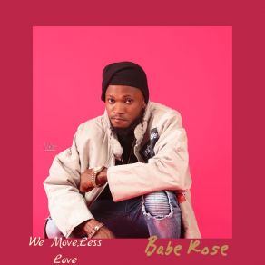 Download track Komole Babe Rose