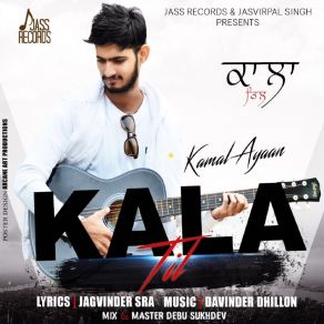 Download track Kala Til Kamal Ayaan