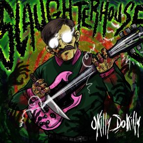 Download track Slaughterhouse Okilly Dokilly