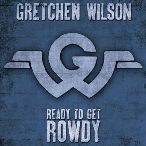 Download track I Ain't That Desperate Yet Gretchen Wilson