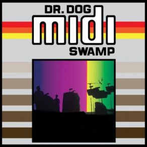 Download track Swamp Theme Dr. Dog