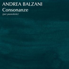 Download track Consonanza VIII (Song For My Heart) Andrea Balzani