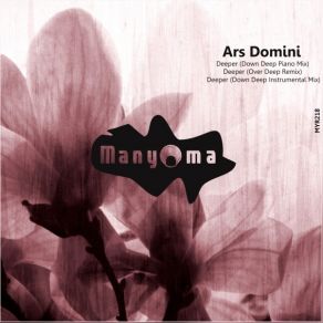 Download track Deeper (Down Deep Piano Mix) Ars Domini