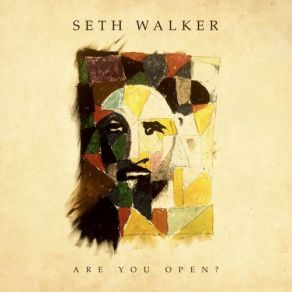 Download track Are You Open? Seth Walker