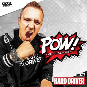 Download track POW! (Extended Mix) Hard Driver