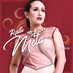 Download track Di Tinggalin Kawin Ratu Meta