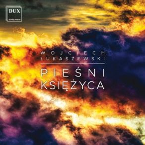 Download track Pieśni Księżyca No. 4, Skarga Smierci' Piotr Borkowski