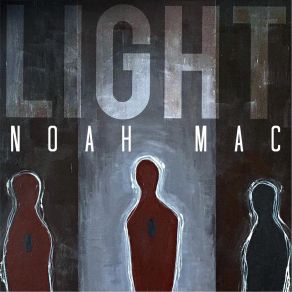 Download track Light Noah Mac