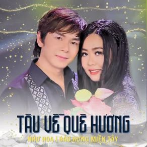 Download track Tàu Về Quê Hương - Short Version 2 Bảo HưngNhư Hoa