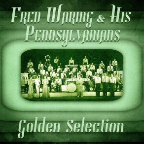 Download track You'll Get By (Remastered) Fred Waring & The Pennsylvanians