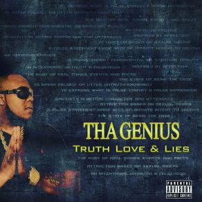 Download track Truth Love & Lies Tha Genius