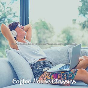 Download track Dream Like Backdrops For Unwinding Coffee House Classics