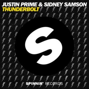 Download track Thunderbolt (Original Mix) Sidney Samson, Justin Prime