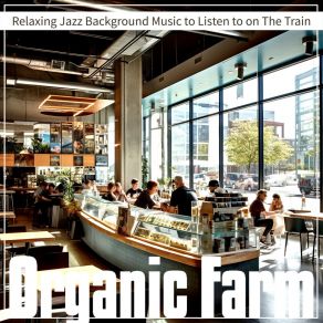 Download track The Blue Jazz Organic Farm