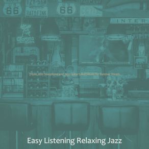 Download track Serene Ambience For Summer Travels Relaxing Jazz