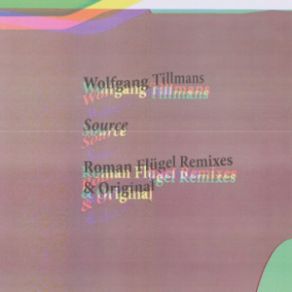 Download track Source (Original) Wolfgang Tillmans