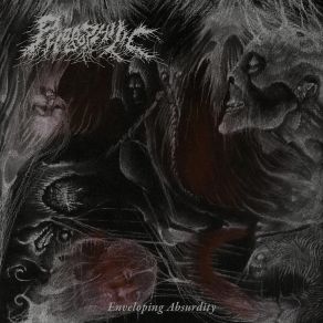 Download track Enveloping Absurdity Phobophilic