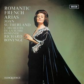 Download track La Marguerite A Fermé Sa Corolle... Ouvre Ton Coeur Richard Bonynge, Joan Sutherland, L'Orchestre De La Suisse Romande