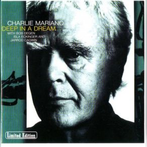 Download track Deep In A Dream Charlie Mariano