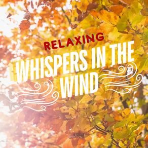 Download track Whisper In The Wind Relaxing