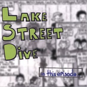 Download track Well Lit Room Lake Street Dive