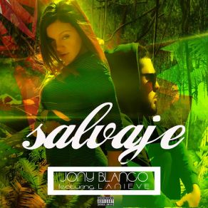 Download track Salvaje (LaNieve) Jony Blanco