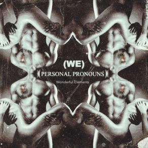 Download track The Presence Personal Pronouns